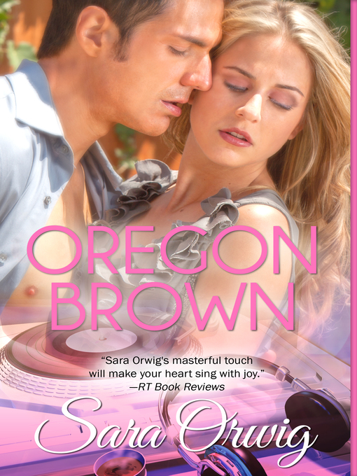 Title details for Oregon Brown by Sara Orwig - Available